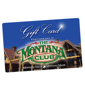 The Montana Club Gift Card